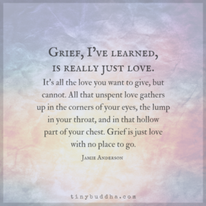 Grief is Love | P.S. I Love You More Than Tuna