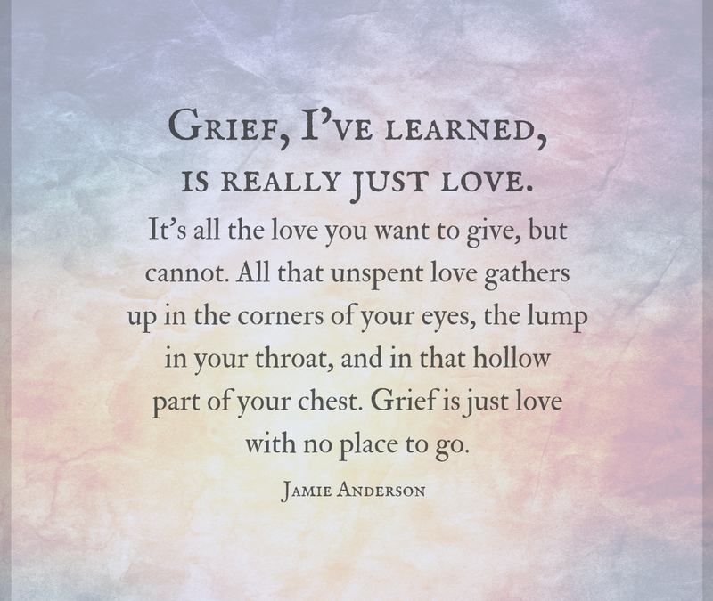Grief is Love
